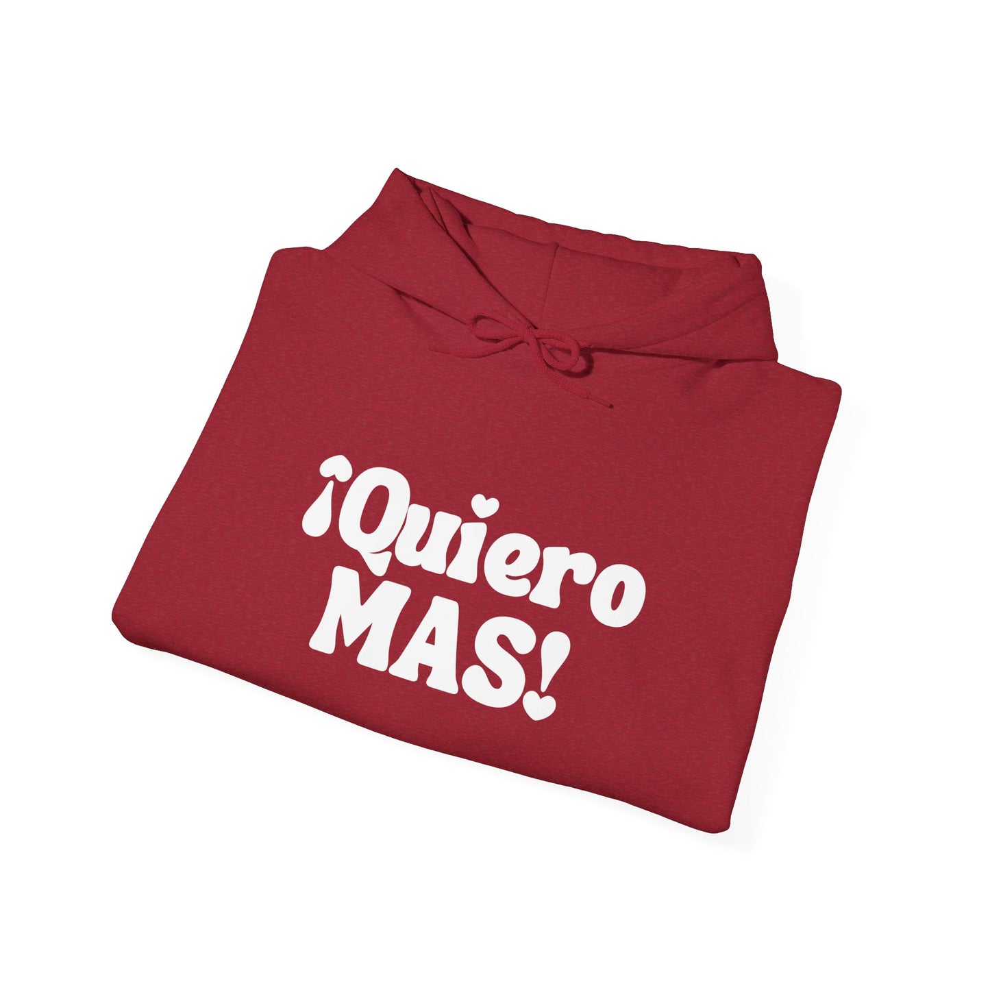 ¡Quiero MAS! - Mexican Heritage Hoodie