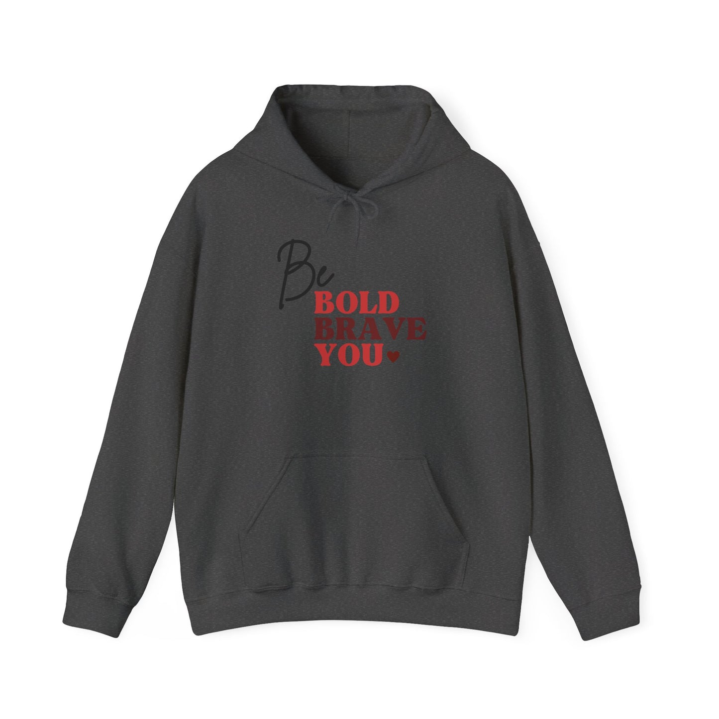 Be Bold Heavy Blend™ Hooded Sweatshirt