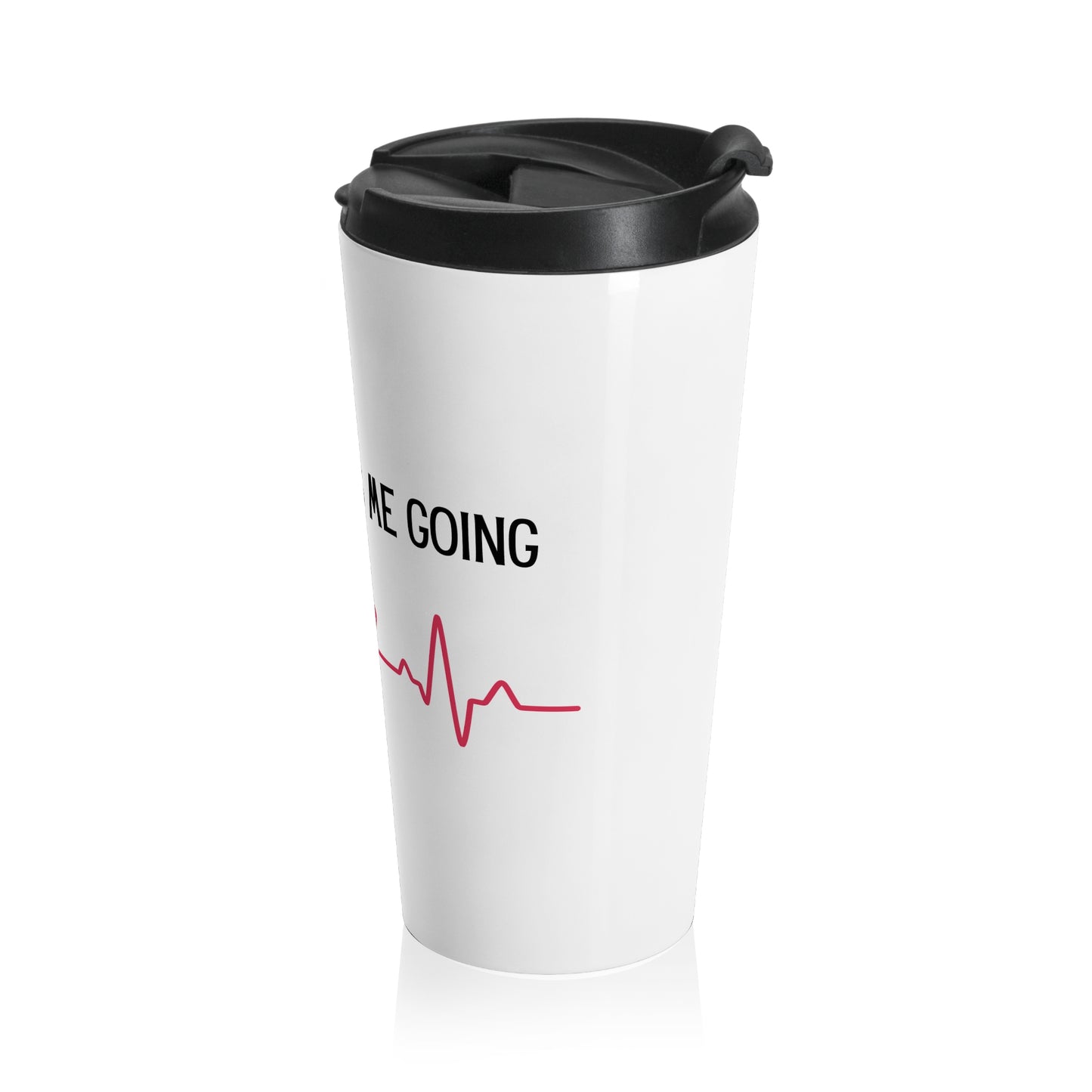 Coffee Keeps Me Going Stainless Steel Travel Mug