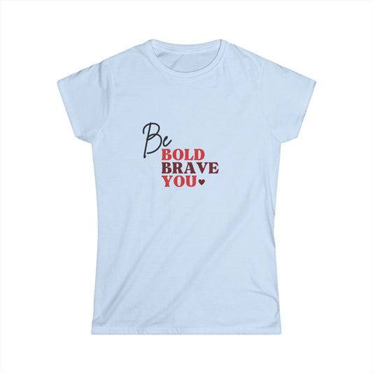 Be Bold Tee