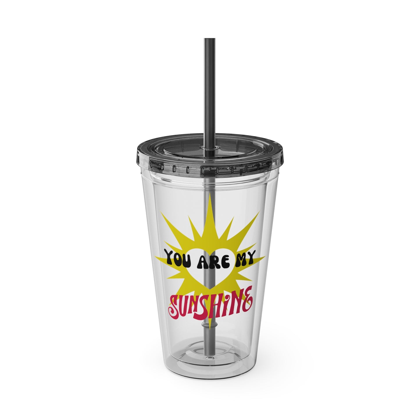 You are my Sunshine - 16oz Tumbler