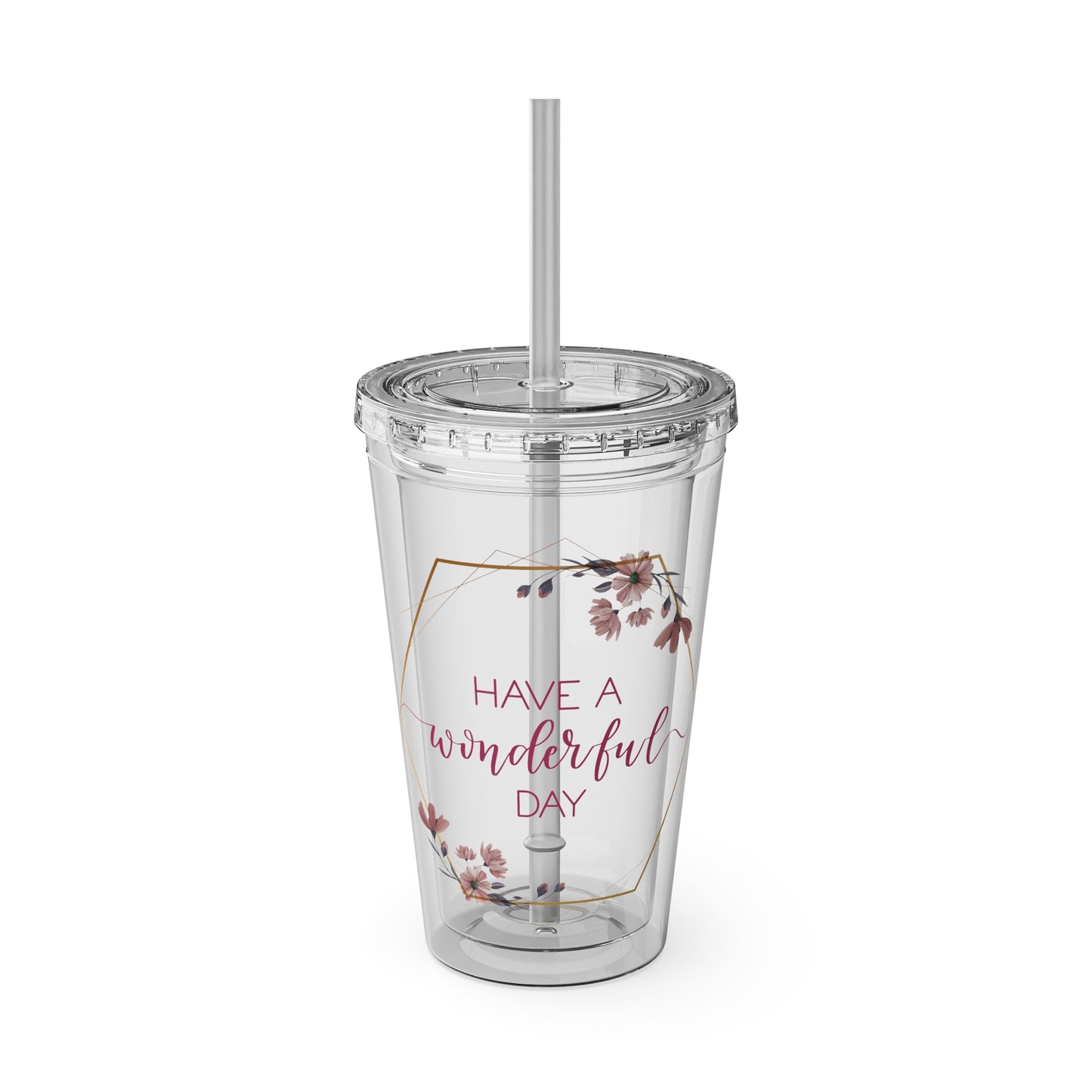 Have a Wonderful Day - 16oz Tumbler