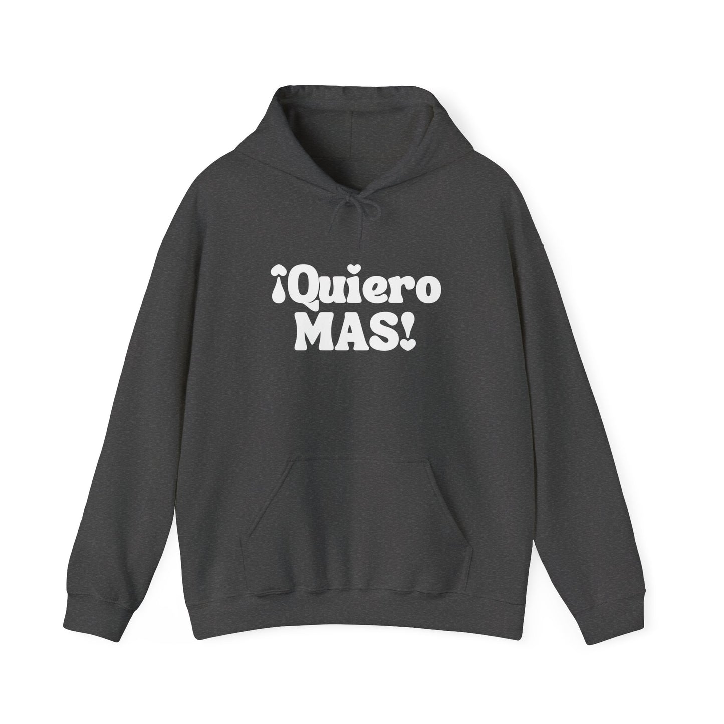 ¡Quiero MAS! - Mexican Heritage Hoodie