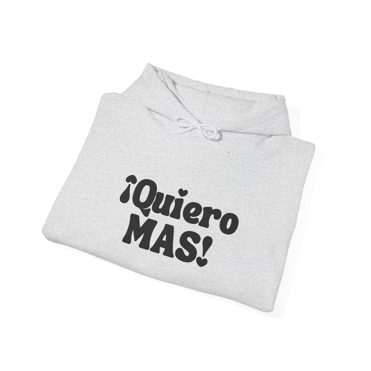 ¡Quiero MAS! - Mexican Heritage Hoodie