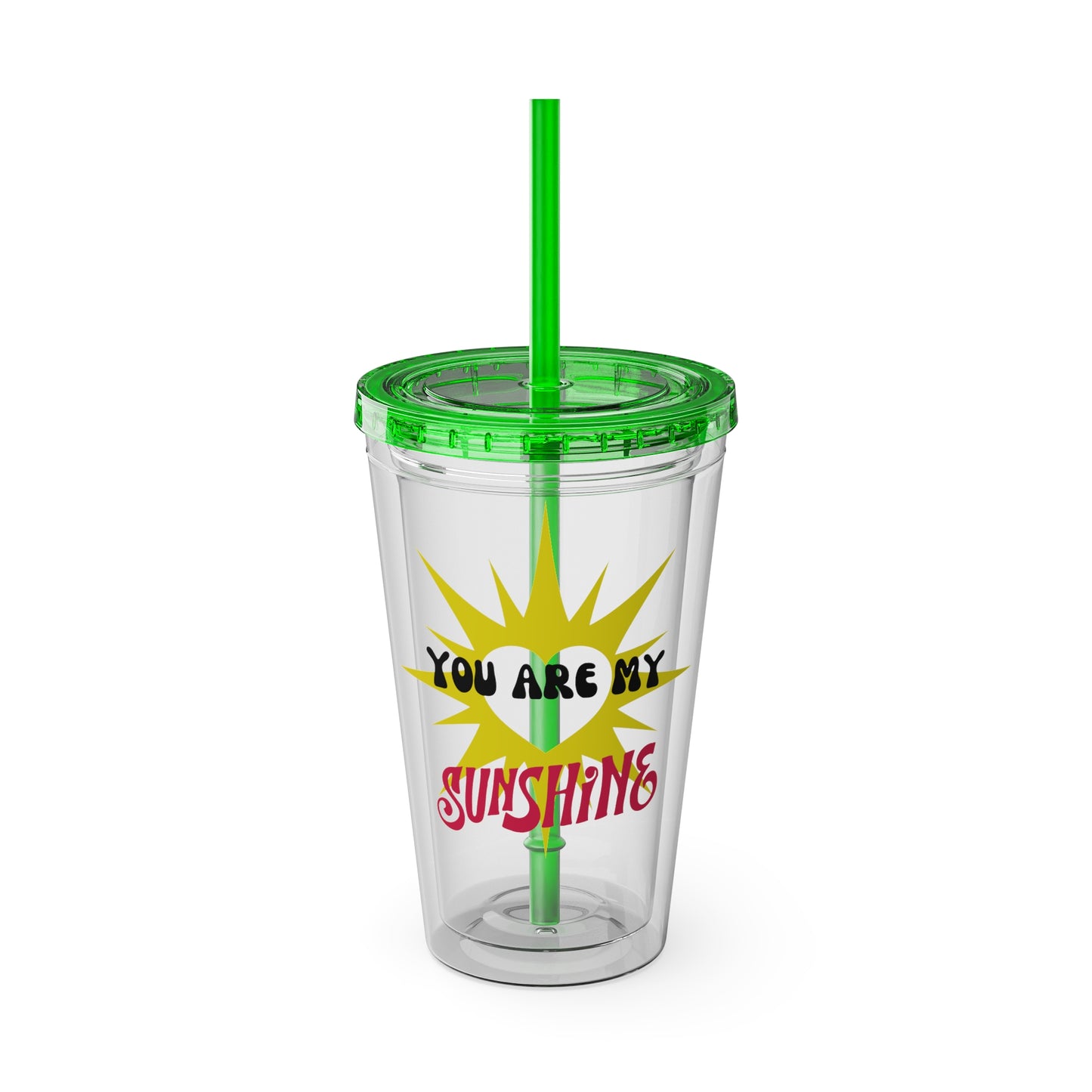 You are my Sunshine - 16oz Tumbler