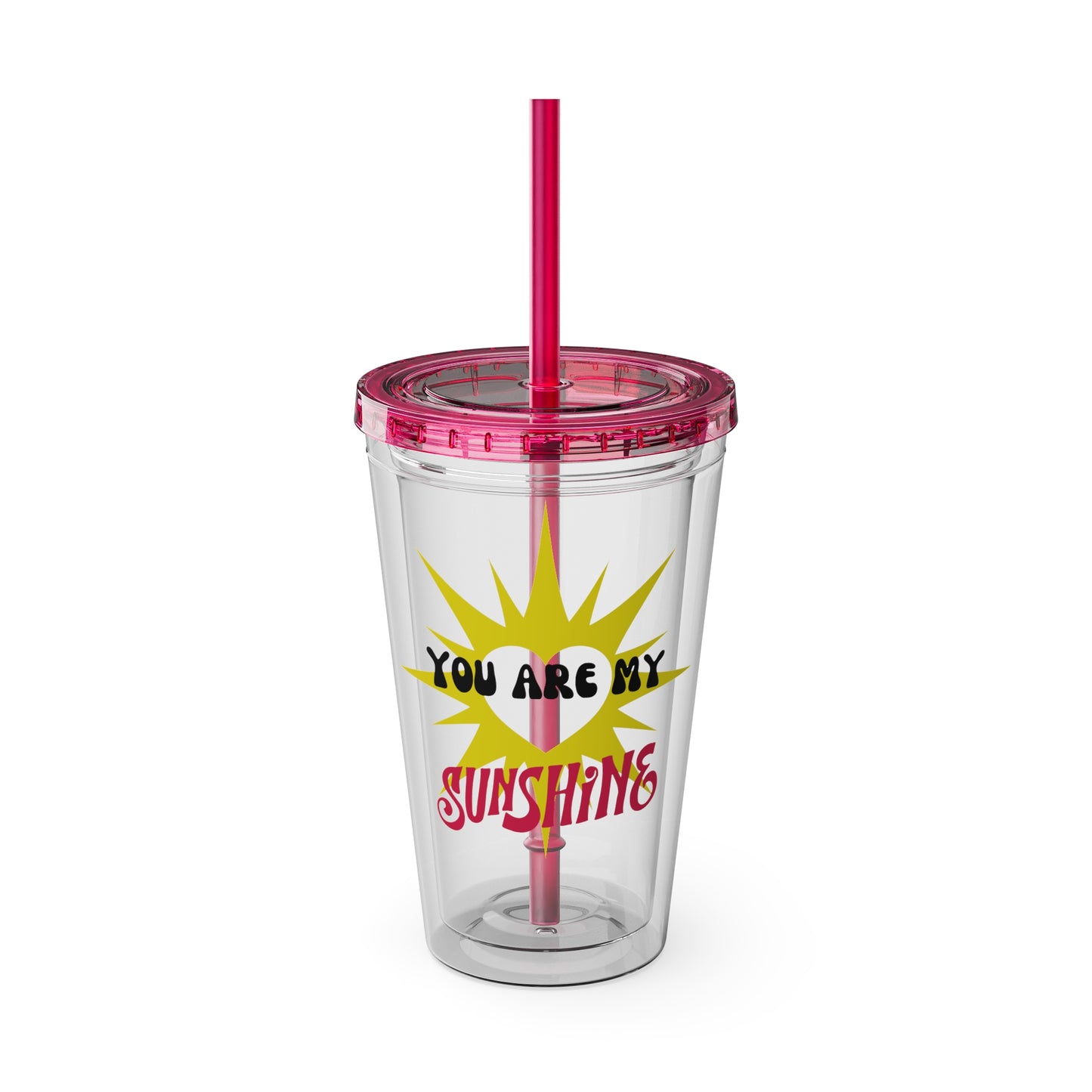 You are my Sunshine - 16oz Tumbler