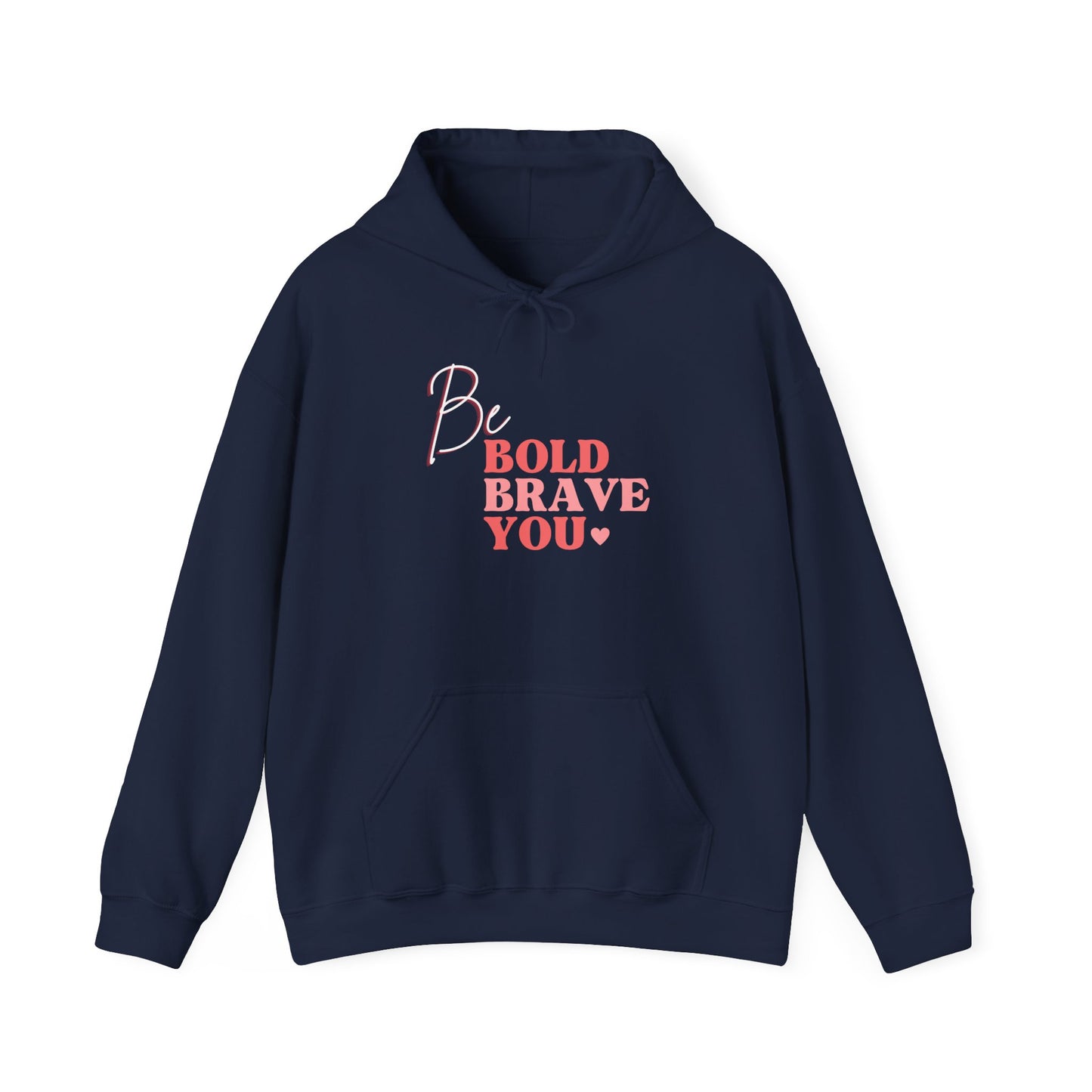 Be Bold Heavy Blend™ Hooded Sweatshirt