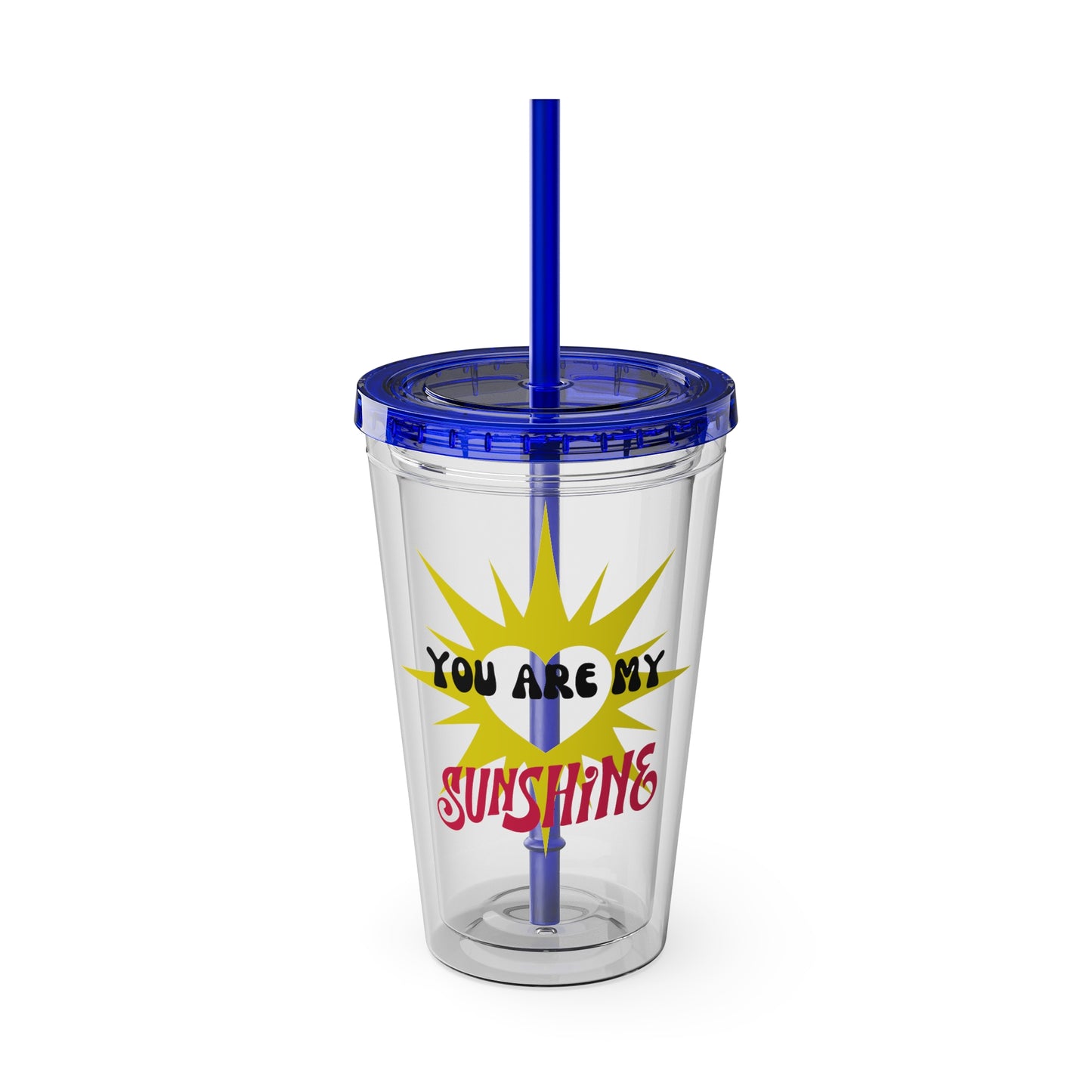 You are my Sunshine - 16oz Tumbler