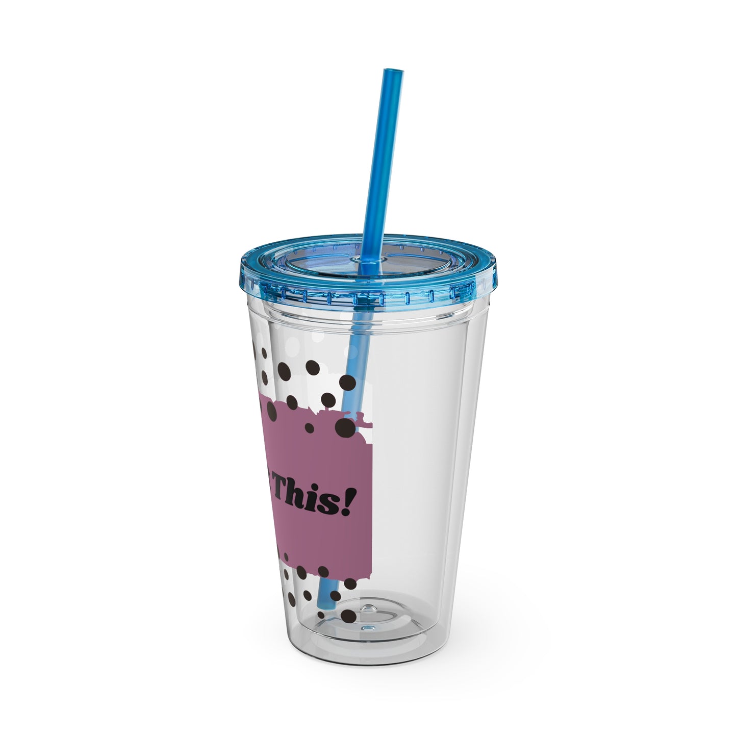 You Got This! - 16oz Tumbler