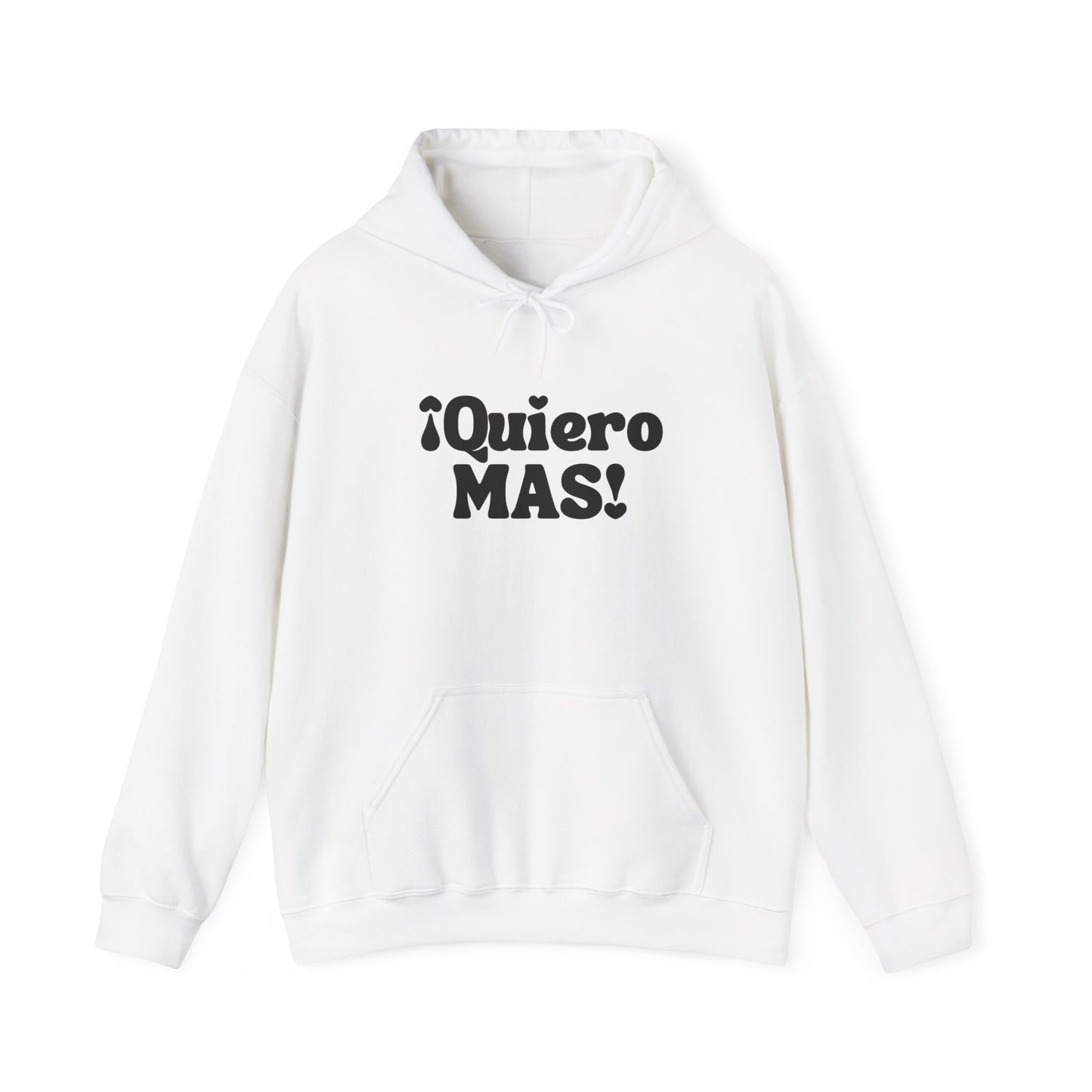 ¡Quiero MAS! - Mexican Heritage Hoodie