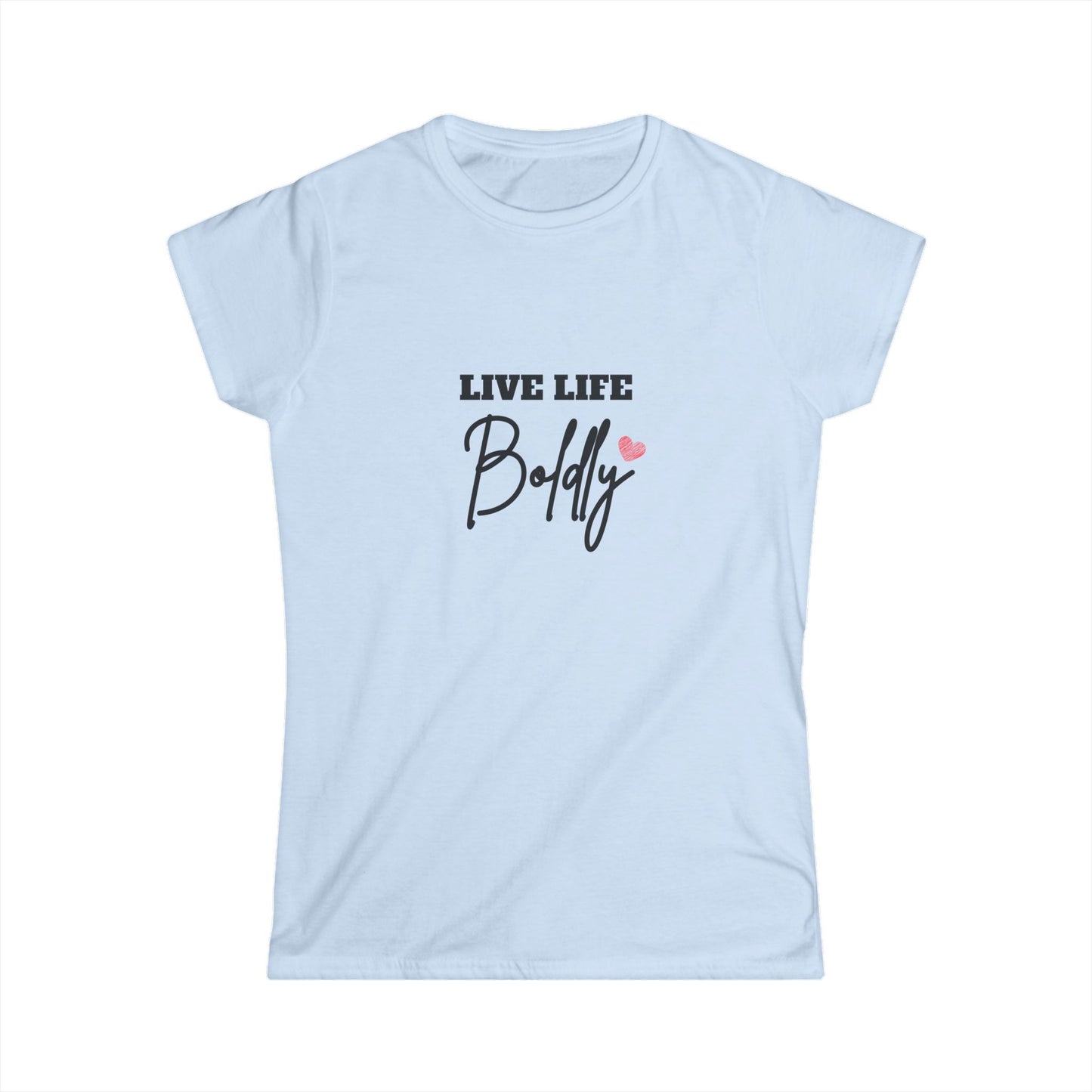 Live Life Boldly Tee