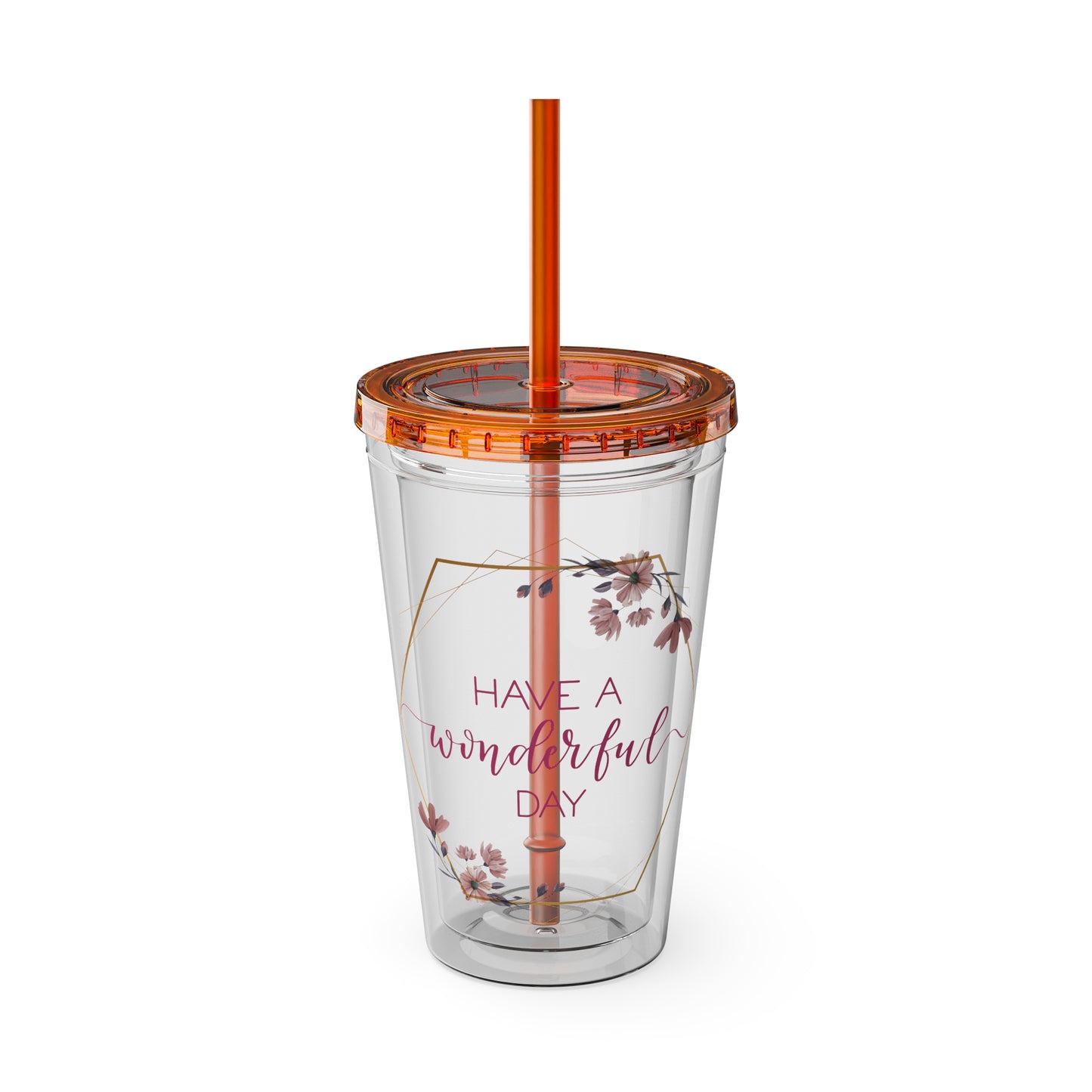 Have a Wonderful Day - 16oz Tumbler
