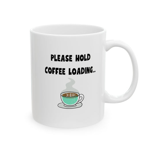 Coffee Loading Ceramic Mug, 11oz
