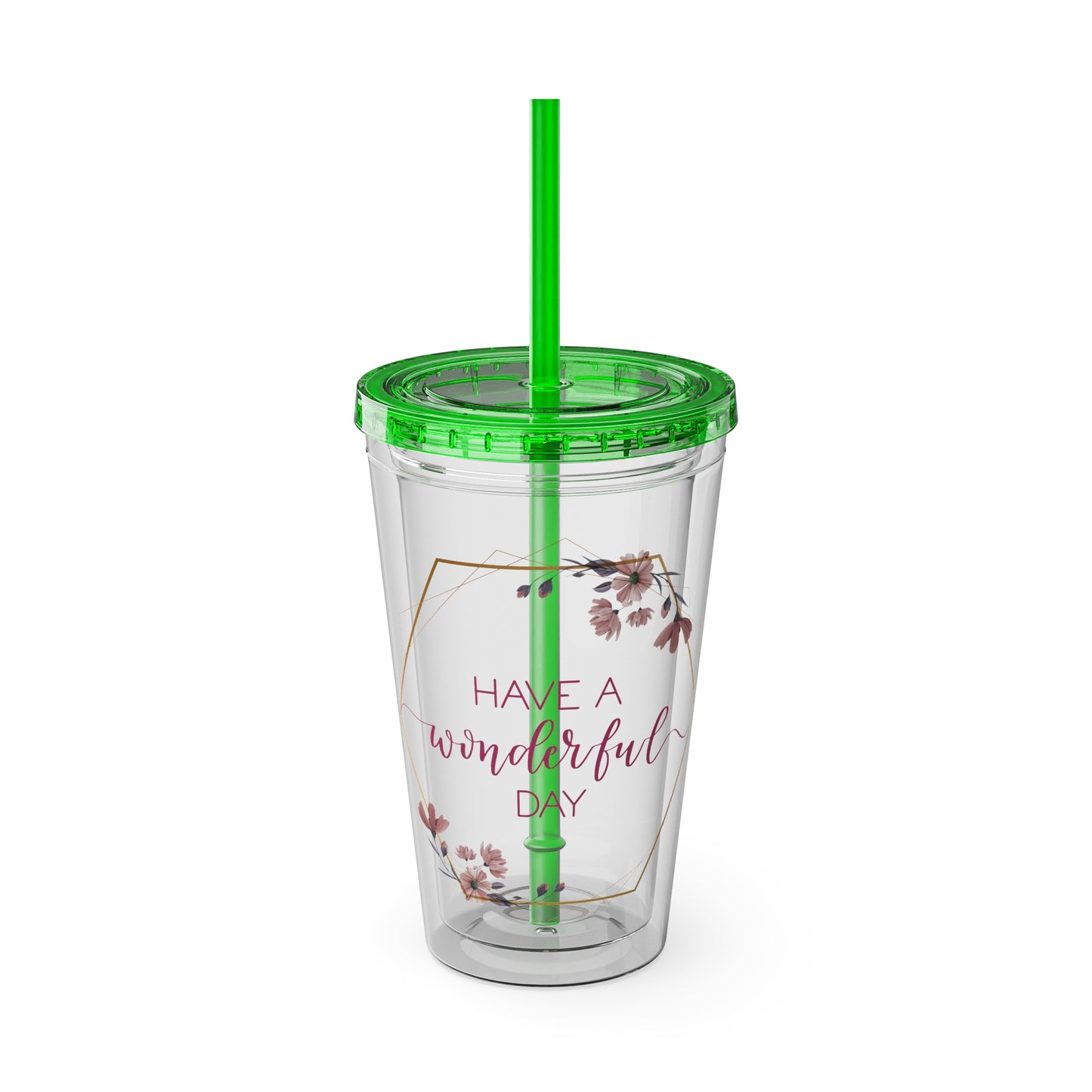 Have a Wonderful Day - 16oz Tumbler
