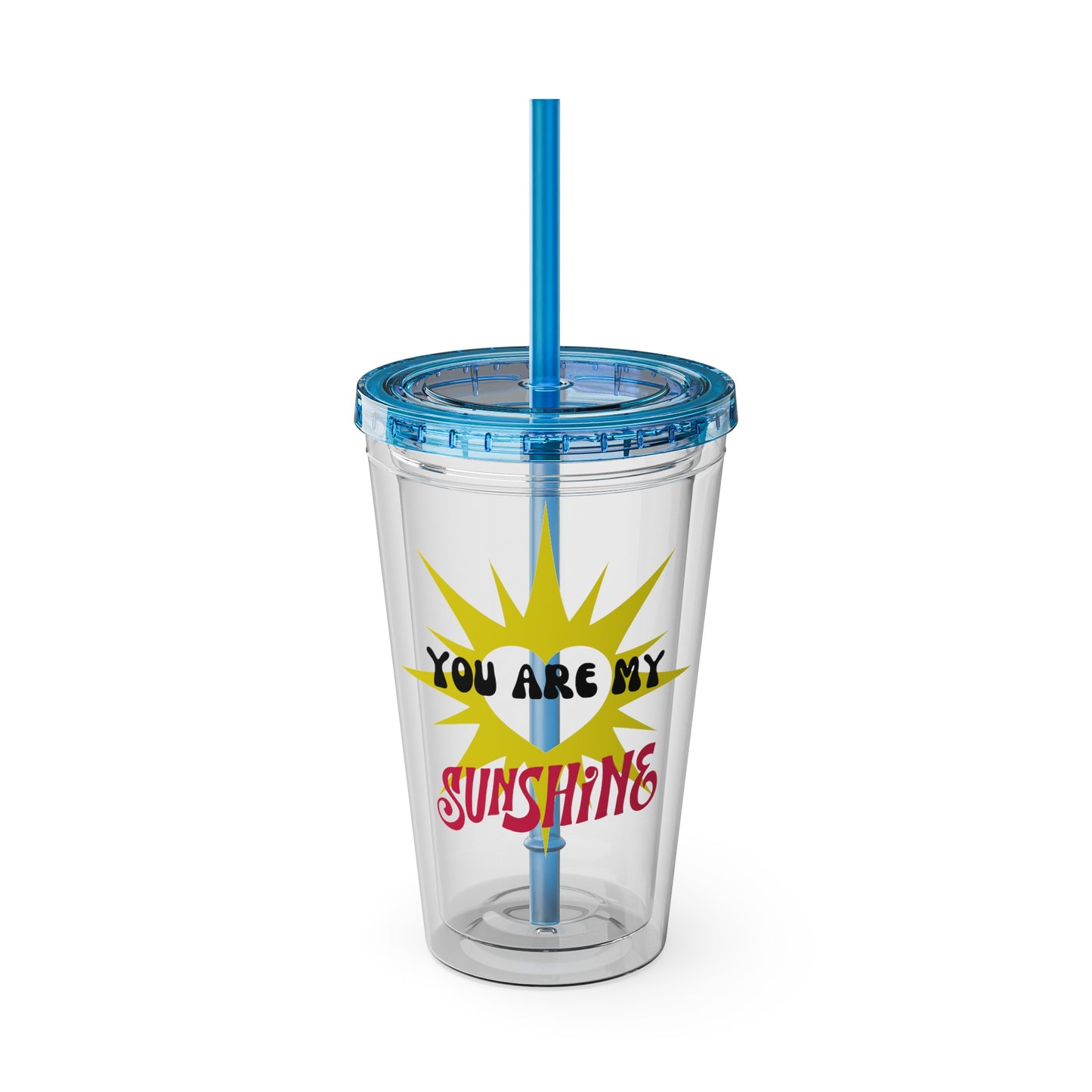 You are my Sunshine - 16oz Tumbler