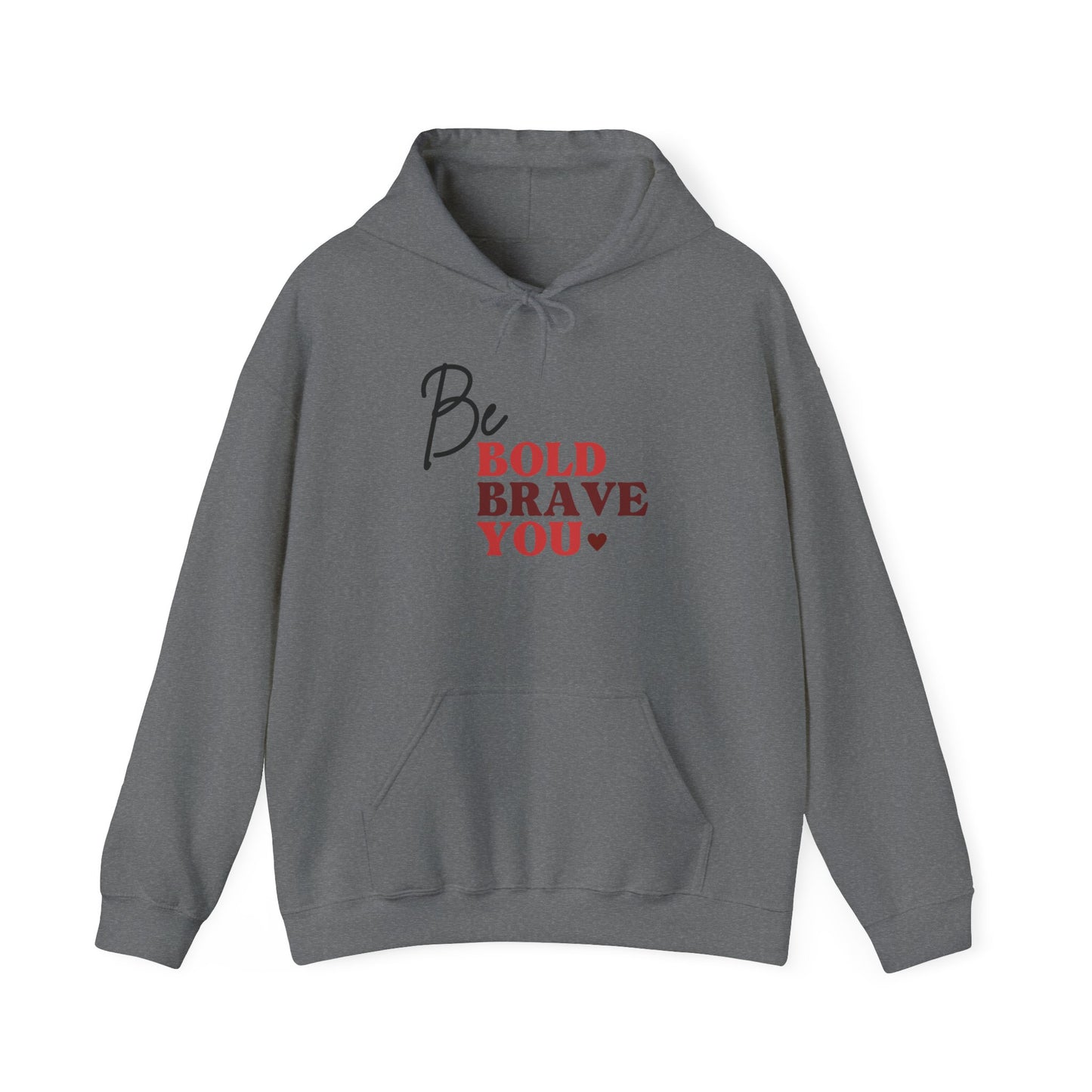 Be Bold Heavy Blend™ Hooded Sweatshirt