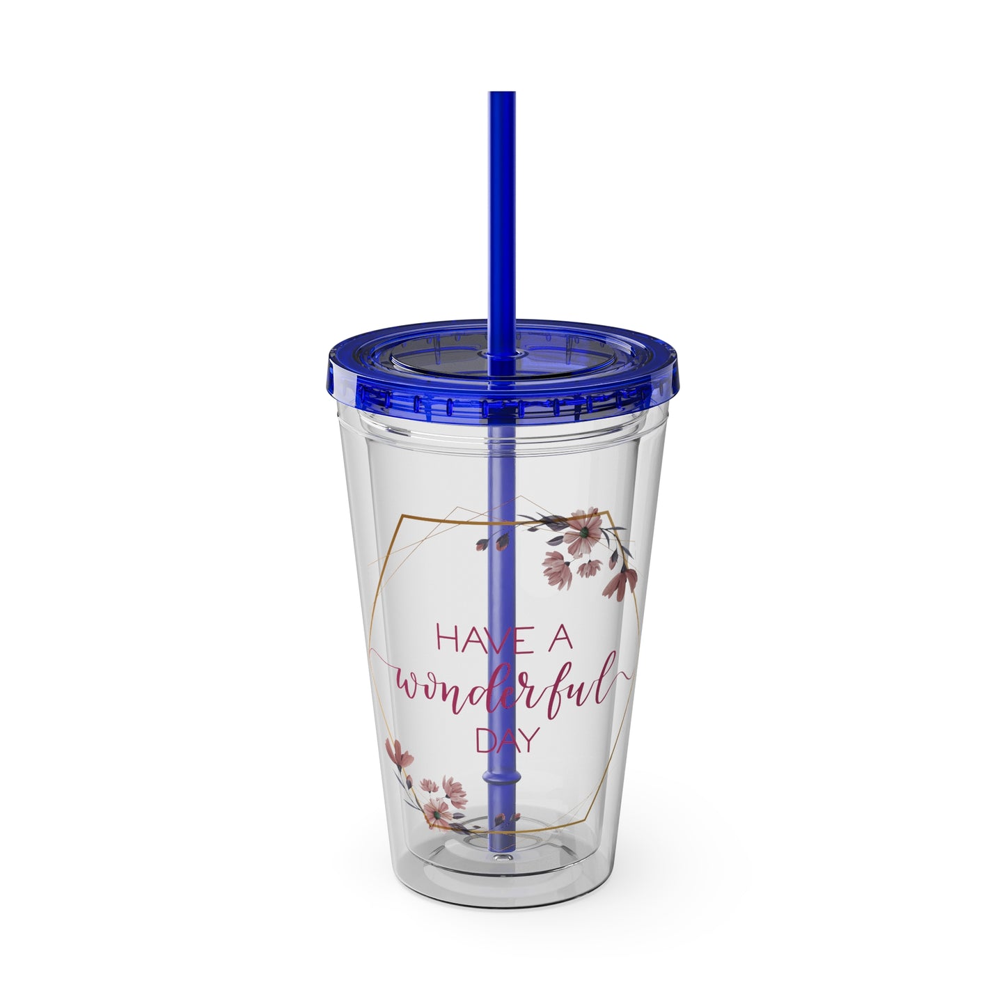 Have a Wonderful Day - 16oz Tumbler