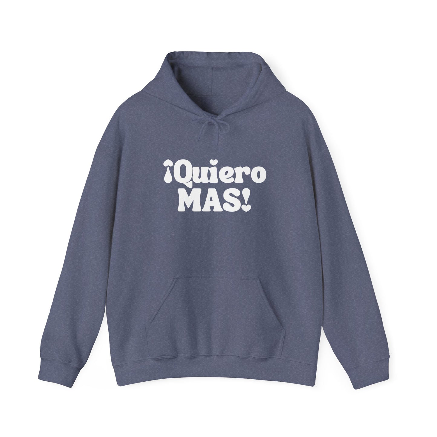 ¡Quiero MAS! - Mexican Heritage Hoodie