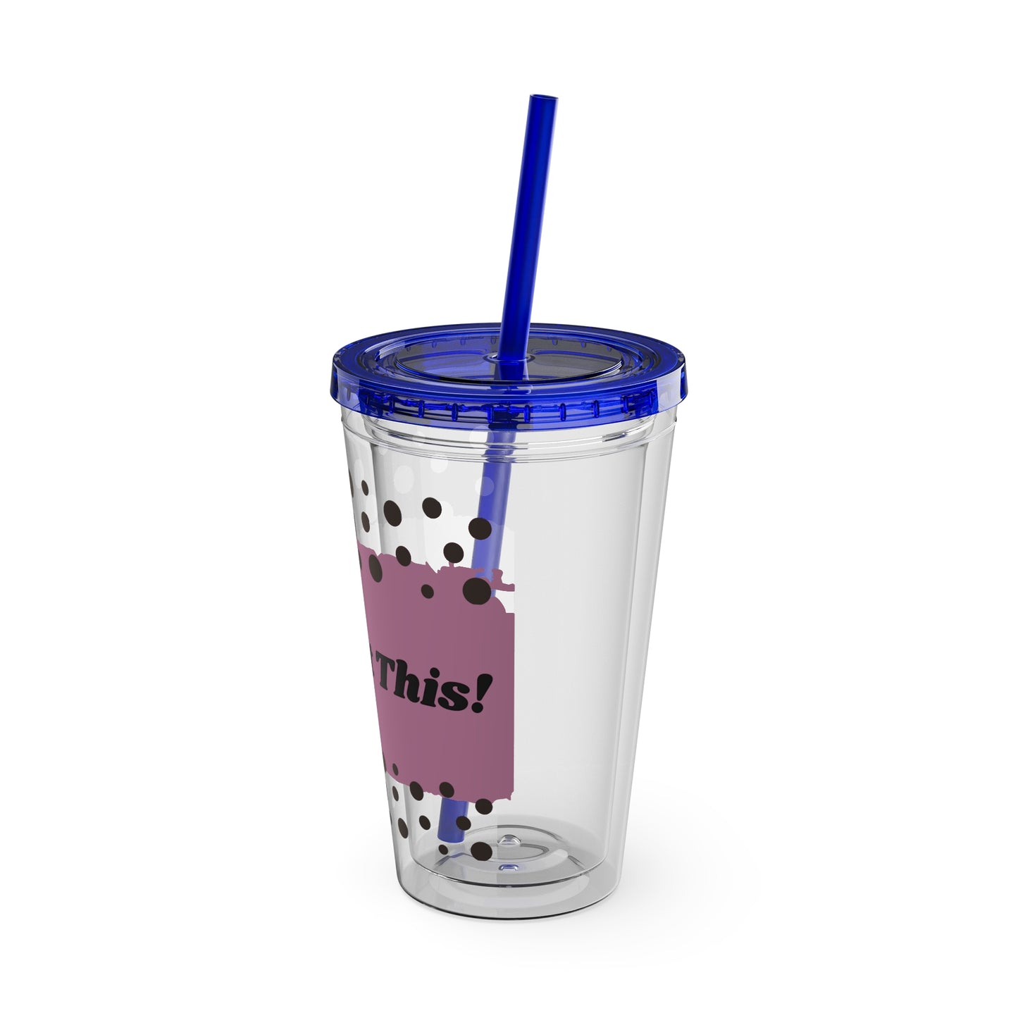 You Got This! - 16oz Tumbler
