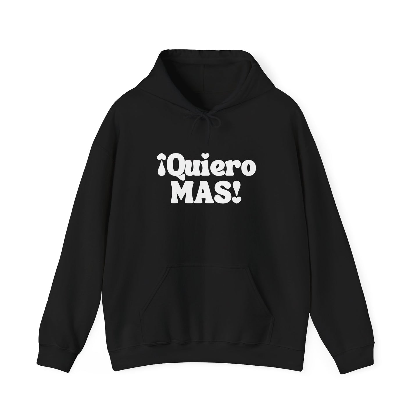 ¡Quiero MAS! - Mexican Heritage Hoodie